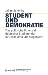 book Student und Demokratie: Das politische Potenzial deutscher Studierender in Geschichte und Gegenwart