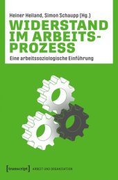 book Widerstand im Arbeitsprozess: Eine arbeitssoziologische Einführung