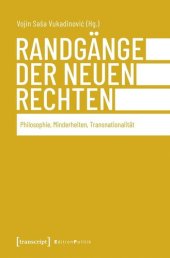 book Randgänge der Neuen Rechten: Philosophie, Minderheiten, Transnationalität