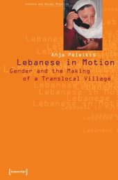 book Lebanese in Motion: Gender and the Making of a Translocal Village