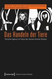 book Das Handeln der Tiere: Tierliche Agency im Fokus der Human-Animal Studies