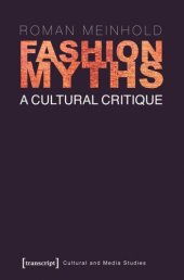 book Fashion Myths: A Cultural Critique