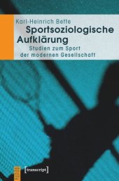 book Sportsoziologische Aufklärung: Studien zum Sport der modernen Gesellschaft