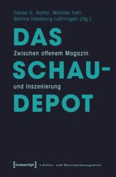 book Das Schaudepot: Zwischen offenem Magazin und Inszenierung