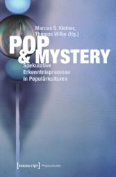 book Pop & Mystery: Spekulative Erkenntnisprozesse in Populärkulturen