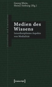 book Medien des Wissens: Interdisziplinäre Aspekte von Medialität