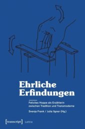 book Ehrliche Erfindungen: Felicitas Hoppe als Erzählerin zwischen Tradition und Transmoderne