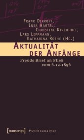 book Aktualität der Anfänge: Freuds Brief an Fließ vom 6.12.1896