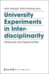 book University Experiments in Interdisciplinarity: Obstacles and Opportunities