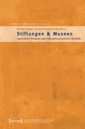 book Stiftungen & Museen: Innovative Formen und zukunftsorientierte Modelle