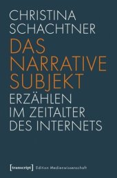 book Das narrative Subjekt - Erzählen im Zeitalter des Internets