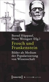 book Frosch und Frankenstein: Bilder als Medium der Popularisierung von Wissenschaft