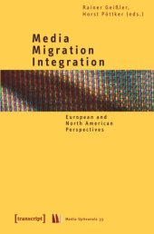 book Media - Migration - Integration: European and North American Perspectives