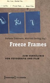 book Freeze Frames: Zum Verhältnis von Fotografie und Film