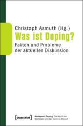 book Was ist Doping?: Fakten und Probleme der aktuellen Diskussion