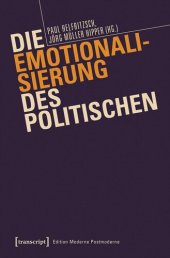 book Die Emotionalisierung des Politischen