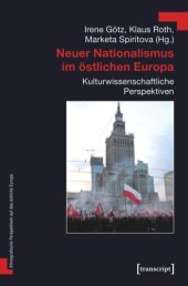 book Neuer Nationalismus im östlichen Europa: Kulturwissenschaftliche Perspektiven