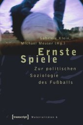 book Ernste Spiele: Zur politischen Soziologie des Fußballs