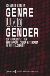 book Genre und Gender: Zur Komplexität der Verknüpfung zweier Kategorien im Musicaldiskurs