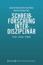 book Schreibforschung interdisziplinär: Praxis - Prozess - Produkt