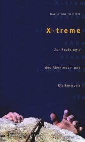 book X-treme: Zur Soziologie des Abenteuer- und Risikosports