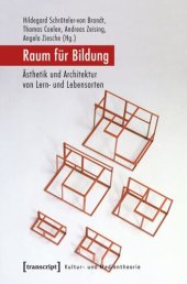 book Raum für Bildung: Ästhetik und Architektur von Lern- und Lebensorten