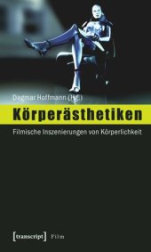 book Körperästhetiken: Filmische Inszenierungen von Körperlichkeit