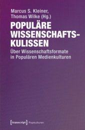 book Populäre Wissenschaftskulissen: Über Wissenschaftsformate in Populären Medienkulturen