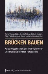 book Brücken bauen - Kulturwissenschaft aus interkultureller und multidisziplinärer Perspektive