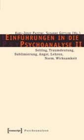 book Einführungen in die Psychoanalyse II: Setting, Traumdeutung, Sublimierung, Angst, Lehren, Norm, Wirksamkeit