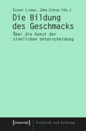 book Die Bildung des Geschmacks: Über die Kunst der sinnlichen Unterscheidung