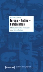 book Europa - Antike - Humanismus: Humanistische Versuche und Vorarbeiten