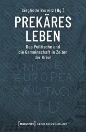 book Prekäres Leben: Das Politische und die Gemeinschaft in Zeiten der Krise