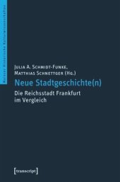 book Neue Stadtgeschichte(n): Die Reichsstadt Frankfurt im Vergleich