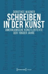 book Schreiben in der Kunst: Amerikanische Künstlertexte der 1960er Jahre