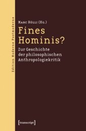 book Fines Hominis?: Zur Geschichte der philosophischen Anthropologiekritik