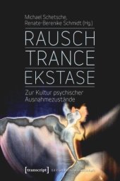 book Rausch - Trance - Ekstase: Zur Kultur psychischer Ausnahmezustände