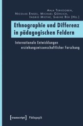 book Ethnographie und Differenz in pädagogischen Feldern: Internationale Entwicklungen erziehungswissenschaftlicher Forschung