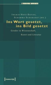 book Ins Wort gesetzt, ins Bild gesetzt: Gender in Wissenschaft, Kunst und Literatur