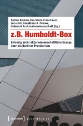 book z.B. Humboldt-Box: Zwanzig architekturwissenschaftliche Essays über ein Berliner Provisorium