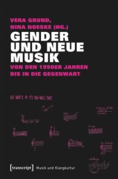 book Gender und Neue Musik: Von den 1950er Jahren bis in die Gegenwart