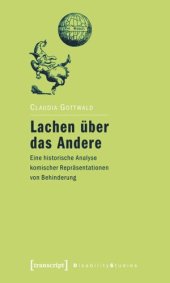 book Lachen über das Andere: Eine historische Analyse komischer Repräsentationen von Behinderung