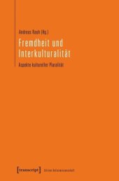 book Fremdheit und Interkulturalität: Aspekte kultureller Pluralität