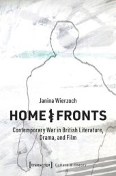 book Home/Fronts: Contemporary War in British Literature, Drama, and Film