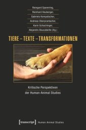 book Tiere - Texte - Transformationen: Kritische Perspektiven der Human-Animal Studies