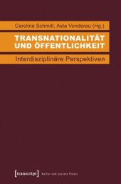 book Transnationalität und Öffentlichkeit: Interdisziplinäre Perspektiven