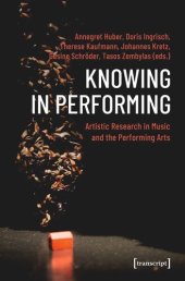 book Knowing in Performing: Artistic Research in Music and the Performing Arts