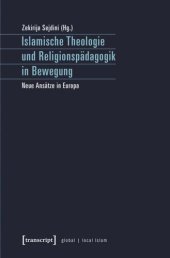 book Islamische Theologie und Religionspädagogik in Bewegung: Neue Ansätze in Europa