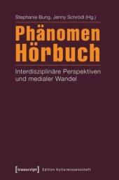 book Phänomen Hörbuch: Interdisziplinäre Perspektiven und medialer Wandel