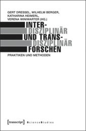 book Interdisziplinär und transdisziplinär forschen: Praktiken und Methoden